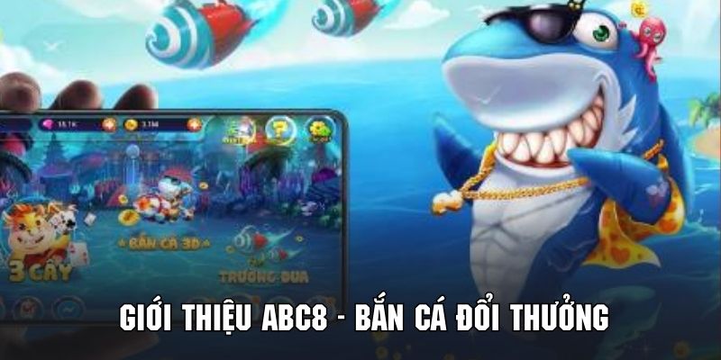 Game bắn cá đổi cực nổi bật tại thương hiệu ABC8